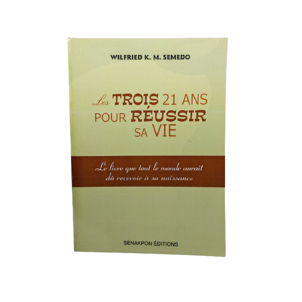 Livre - Les trois 21 ans pour réussir sa vie