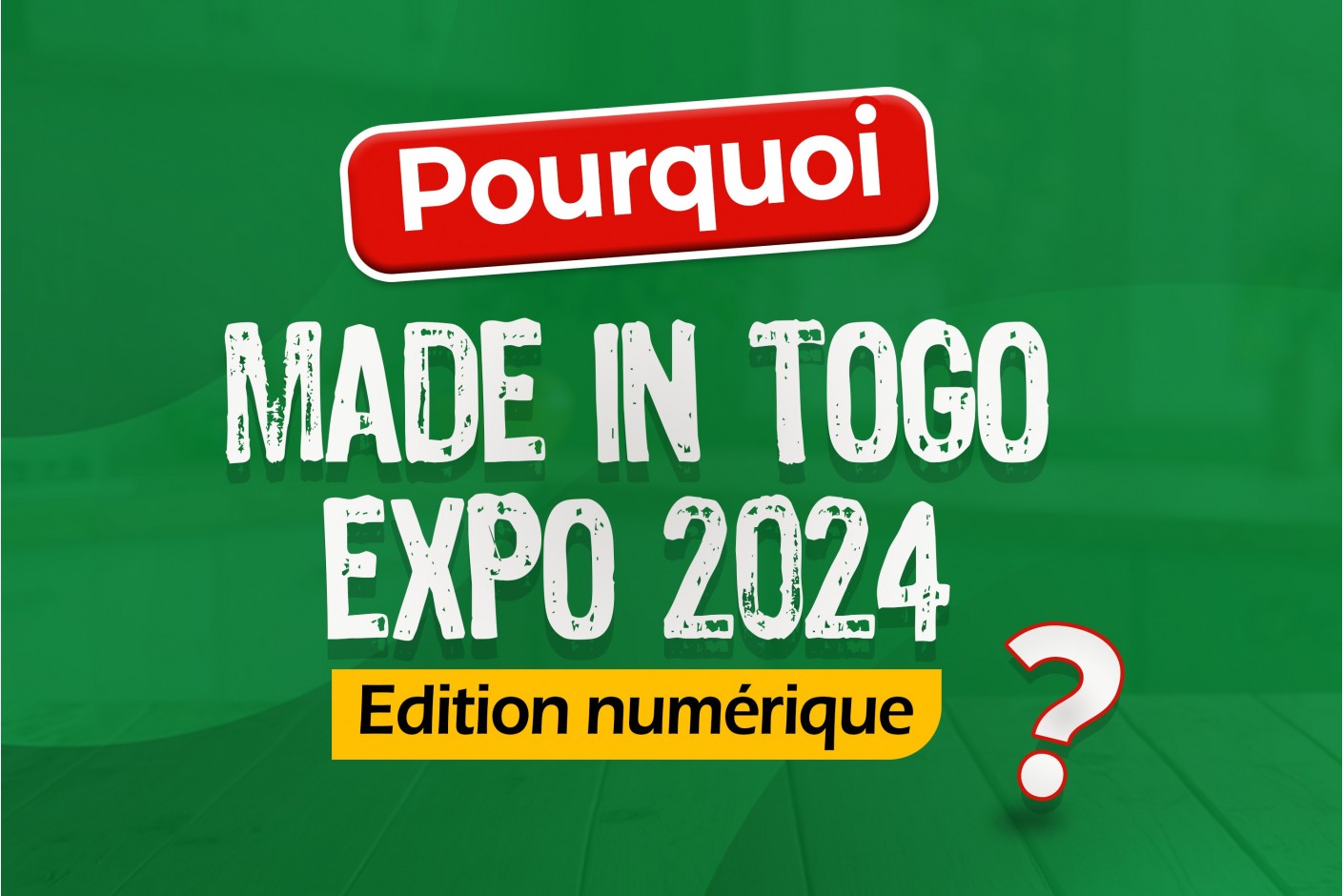 Pourquoi une édition numérique de MADE IN TOGO EXPO 2024 ?